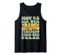 Hoy ES Un Día Perfecto para Ser Feliz Retro Spanish Quote Tank Top