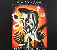 Hoy, Johnny & the Bluefish - Film Noir Angel