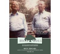 Hoya Hoya: The Annual Journal of the Wilderness Road Therapeutic Camping Association (Ken Edgar: A pioneer in the growth & development of therapeutic wilderness camping): III