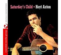 HOYT AXTON - Saturday's Child
