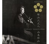 Hozan Yamamoto - Tozan-Ryuu Shakuhachi