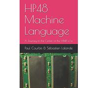 HP48 Machine Language: A Journey to the Center of the HP48 s/sx