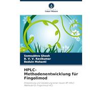 HPLC-Methodenentwicklung für Fingolimod: Entwicklung und Validierung einer neuen RP-HPLC-Methode für Fingolimod-HCL