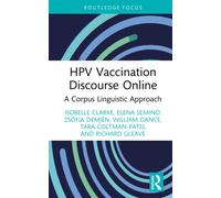 HPV Vaccination Discourse Online : A Corpus Linguistic Approach