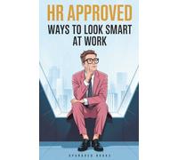 HR Approved Ways To Look Smart At Work