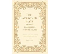 HR Approved Ways To Tell Coworkers They're Stupid: Unique Christmas Gag Gift for Boss and Stocking Stuffers for Men