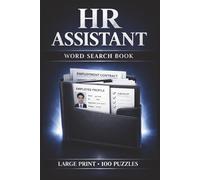 HR Assistant Word Search Book: Large Print Book with 100 Puzzles and 2000 Unique Words on Recruiting, Human Resources, and Talent Acquisition