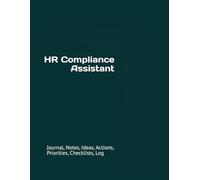 HR Compliance Assistant: Journal, Notes, Ideas, Actions, Priorities, Checklists, Log | Tool for Daily Goal Setting Tracker | Time Management | ... | Project Office Book Gifts for Meetings