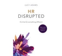 HR Disrupted : It’s time for something different (2nd Edition)