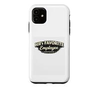 HR Favorite Employee Office Culture Meme Job Humor Corporate Case for iPhone 11