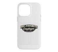 HR Favorite Employee Office Culture Meme Job Humor Corporate Case for iPhone 14 Pro Max