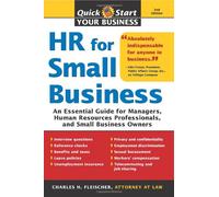 HR for Small Business: An Essential Guide for Managers, Human Resources Professionals, and Small Business Owners (Quick Start Your Business)