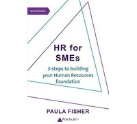 HR for SMEs: 3-steps to building your Human Resources foundation