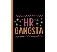 HR Gangsta: 6x9 Blank Lined Funny HR Office Gag Gift Themed Journal for Writing Down Daily Thoughts, Office Meeting Notes, Notebook