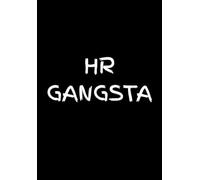 HR Gangsta: Funny Office Notebook for Sarcastic Coworkers, Bosses, and Employees | 6x9 Blank Lined Journal
