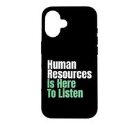 HR Is Here To Listen HR Personnel Manager Case for iPhone 16