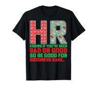 HR Knows If You've Been Bad Or Good Christmas Human Resource T-Shirt