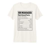 HR Manager Nutritional Facts Human Resources Specialist Premium T-Shirt
