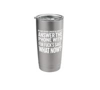 HR Says I'm No Longer Allowed to Answer the Phone Stainless Steel Insulated Tumbler