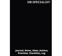 HR SPECIALIST: Journal, Notes, Ideas, Actions, Priorities, Checklists, Log | Tool for Daily Goal Setting Tracker | Time Management | Performance ... Journal Office Book Gifts for Meetings