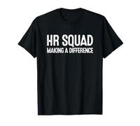 HR Squad Making A Difference Human Resources T-Shirt
