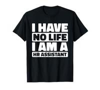 Hr Support - Employee Relations Recruitment Hr Assistant T-Shirt