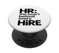 HR The Heart Behind Every Hire Hiring Manager Office Lover PopSockets Adhesive PopGrip