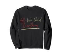 HR We Heard Everything Funny Human Resources Manager Sweatshirt