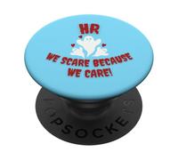 HR We Scare Because We Care Funny Human Resource Ghosts PopSockets Adhesive PopGrip