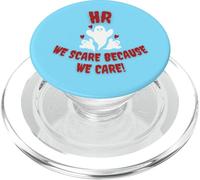 HR We Scare Because We Care Funny Human Resource Ghosts PopSockets PopGrip for MagSafe