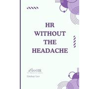 HR Without the Headache (HR & Employment Law)