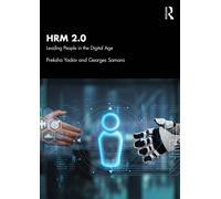 HRM 2.0 : Leading People in the Digital Age
