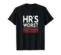 HR's Worst Nightmare Funny Last Warning Staff T-Shirt