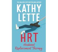 HRT: Husband Replacement Therapy: The hilarious and heartbreaking novel from the bestselling author