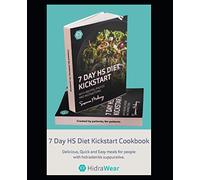 HS Diet Kick Start Cook Book: Wholesome recipes for people with Hidradenitis Suppurativa