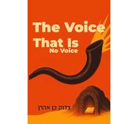 הסיי hSayi: The Voice That Is No Voice: The Mystical Voice Before the Sound