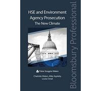 HSE and Environment Agency Prosecution: The New Climate