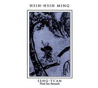 [(Hsin-Hsin Ming: Verses on the Faith-Mind)] [Author: Gyoskusei Jikihara] published on (July, 2001)