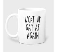 HSIRYAOHD Woke Up Gay Af Again Mug, LGBTQ Mug, Gay Mug, Lesbian Mug, Gay Gift, Pride Mug, Queer Mug, Trans, Bi, Gift for Gay Friend, Gay Funny 11 Oz