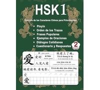 HSK 1 Dominio de los Caracteres Chinos para Principiantes - Volumen 2: Vocabulario Nuevo, Frases útiles, Orden de los Trazos, Diálogos Cotidianos, ... - Español) (Domina los caracteres chinos)