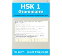 HSK 1 Grammaire - Tous les caractères et vocabulaire avec phrases d’exemple et analyse grammaticale détaillée, selon les normes les plus récentes