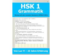 HSK 1 Grammatik - Alle Zeichen & Vokabeln mit Beispielsätzen und detaillierter Grammatikanalyse, basierend auf den neuesten Standards