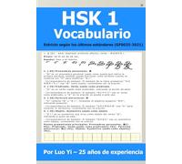 HSK 1 Vocabulario y Práctica de Escritura - 300 Caracteres, 500 Palabras y 48 Puntos Gramaticales basados en los Estándares más Recientes