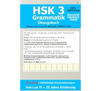 HSK 3 Grammatik-Übungsbuch: 1273 Beispielsätze zu allen 973 Wörtern, 300 Zeichen und 81 Grammatikpunkten mit Grammatik-Häufigkeitstabelle (GF0025-2021)