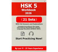 HSK 5 Workbook 2026: 21 Full-Length Mock Tests + 697-Min MP3 Audio & Detailed Explanations PDF | HSK 5 Exam Prep & Study Guide (HSK & HSKK Prep Series)