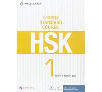 HSK Standard Course 1 - Teacher's Book - Simplified Chinese Language Paperback N