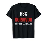 HSK Survivor Chinese Language Student Mandarin Test T-Shirt