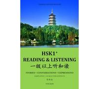 HSK1+ Reading & LISTENING: Chinese Graded Reader: 1