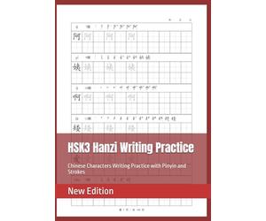 HSK3 Chinese Characters Writing Practice with Pinyin and Strokes, Chinese Hanzi Writing Practice Book, 8.25" x 11.68" (20.96 x 29.67cm),137 Pages，87 Pages Vocabulary, 50 Pages Empty Tian zi ge