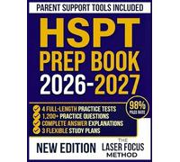 HSPT Prep Book 2026-2027: Complete Prep Guide with 4 Practice Tests, 1,200 Questions, Detailed Explanations, and 12-Week Study Plan for 8th Grade Students